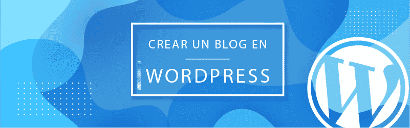 Crear un Blog en WordPress en 5 pasos-01