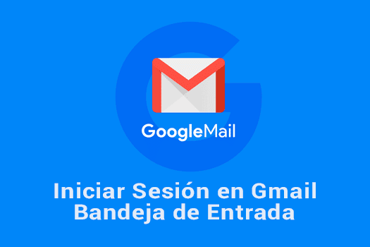 Pasos Para Iniciar Sesión En Gmail Con Tu Cuenta Google